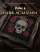 Gothic & Dark Academia Cross-Stitch: 30 Patterns for the Modern Stitcher
