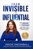 From Invisible to Influential: 7 LinkedIn Strategies That Build Your Brand and Create Opportunities