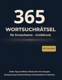 365 Wortsuchrätsel: für Erwachsene – Großdruck
