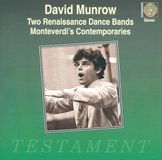 Dances Testament David Munrow - Two Renaissance Dance Bands, etc