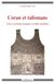 Coran et talismans: Textes et pratiques magiques en milieu musulman