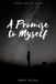 A Promise To Myself