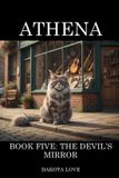 ATHENA Valorous Galaxy(tm)- ATHENA Book Five