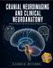 Cranial Neuroimaging And Clinical Neuroanatomy: A Practical Guide To CT, MRI, Vascular Anatomy, And Lesion Localization