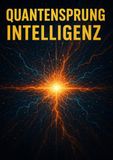 Quantensprung Intelligenz: Wie moderne KI-Werkzeuge deinen Alltag beschleunigen, Entscheidungen vereinfachen und dein persönliches Wachstum auf ein völlig neues Niveau heben