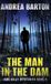 The Jade Riley Mysteries-The Man in the Dam Hardcover