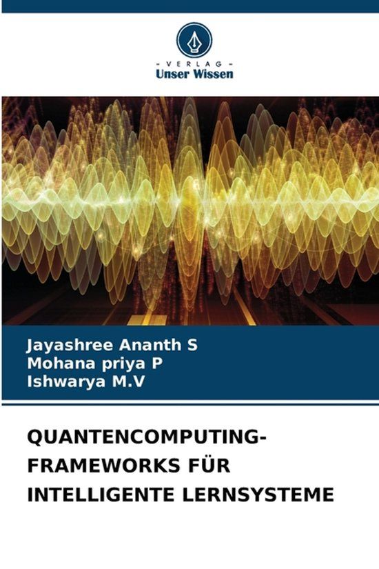 Verlag Unser Wissen Quantencomputing-Frameworks Für Intelligente Lernsysteme