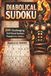 Diabolical Sudoku: 200 Challenging 9x9 Hard Sudoku Puzzles for Adults | 6x9 Inches | Solutions Included