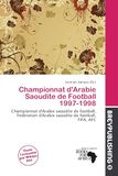 Championnat Omniscriptum Championnat d'Arabie Saoudite de Football 1997-1998 Paperback