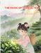 THE MAGIC OF CHINESE TEA: A Bilingual Journey of Nature and Love