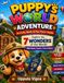 PUPPY'S WORLD ADVENTURE: Activity Book & Fun Facts Guide