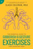 The Essential Guide to Gibberish & Gesture Exercises for Laughter Yoga