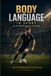 BODY LANGUAGE IN SPORT: An On-Field Perspective on Football