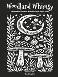 Woodland Whimsy Monochrome Coloring Book