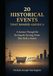 20 HISTORICAL EVENTS THAT SHAPED AMERICA: A Journey Through the Turning Points That Built a Nation