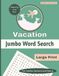 Vacation Word Search Puzzle Book: Relaxing and Fun Large Print for Adults, Seniors and Teens