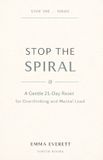Stop Libri GmbH Stop the Spiral: A Gentle 21-Day Reset for Overthinking and Mental Load
