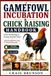Gamefowl Incubation & Chick Raising Handbook