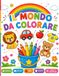 Il mondo da colorare: Un libro da colorare per i più piccoli