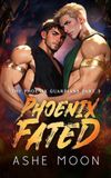Phoenix The Phoenix Guardians Phoenix Fated Paperback