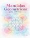 Mandalas Geometricos: Para colorear