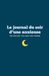 Le journal du soir d'une anxieuse: 100 jours pour vivre mieux avec l'anxiété