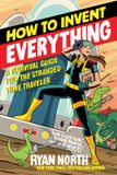 How Riverhead Books How to Invent Everything