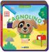 Il cagnolino. Baby sbucaditino in feltro. Ediz. a colori