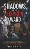 Shadows Libri GmbH Shadows in the Oxygen Ward