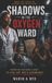 Shadows Libri GmbH Shadows in the Oxygen Ward