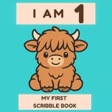 I Am 1: My First Highland Cow Scribble Book