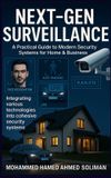 Next-Gen Bookmundo Next-Gen Surveillance: A Practical Guide to Modern Security Systems for Home & Business