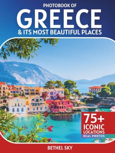 Greece Travel Photobook: A Stunning Visual Journey Through Its Most Beautiful Places