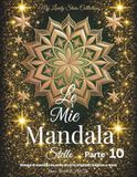 Le Mie Mandala Stelle - Parte 10: Disegni di mandala da stelle di carta originali ritagliate a mano
