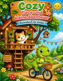 Cozy Tiere und kleine Abenteuer 50 süße Ausmalbilder, Cozy coloring Book for Kids