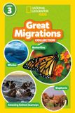 Great National Geographic Great Migrations Collection (National Geographic Kids Readers, Level 3)