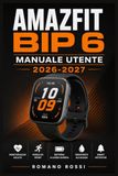 Amazfit BIP 6 User Manual 2026-2027