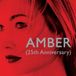 Amber [25th Anniversary Edition]