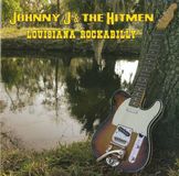 Louisiana Johnny J & The Hitmen Louisiana Rockabilly