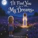 I'll Find You In My Dreams