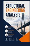 STRUCTURAL ENGINEERING ANALYSIS: Load Assessment Structural Integrity and Reliability Evaluation