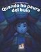Quando ho Paura del Buio: Una storia per aiutare i bambini a superare la paura del buio