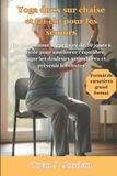 Yoga Independently Published Yoga doux sur chaise et tai-chi pour les seniors