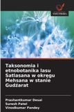 Taksonomia OmniScriptum SRL Taksonomia i etnobotanika lasu Satlasana w okręgu Mehsana w stanie Gudźarat