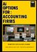 Ai Options: Accounting Firms: "Balanced Changed" AI vs. Real Life