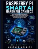 Raspberry Libri GmbH The Intelligent Maker- Raspberry Pi Smart AI Hardware Sandbox