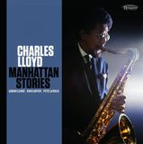 Manhattan Charles Lloyd - Manhattan Stories (2 LP) (Limited Edition)