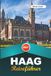 HAAG REISEFÜHRER 2027: Insider-Tipps, versteckte Schätze und unvergessliche Abenteuer
