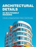 Architectural Details in Multifamily Housing: A Guide to Designing Exterior Walls in Cold Climates