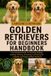 GOLDEN Independently Published Golden Retrievers for Beginners Handbook